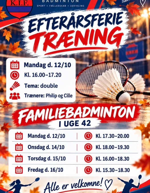 Efterårsferie 2026: doubletræning med Philip og Cille samt familiebadminton i uge 42. Tiderne fremgår af nyheden.